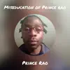 Prince Rao - Miseducation of Prince Rao (feat. Dj Lazy K & Ivan Beana) - Single